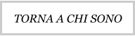 TORNA A CHI SONO